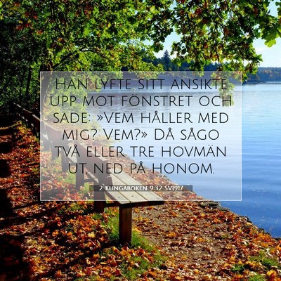 Picture 07 - 2 Kungaboken 9:32 SV1917 - Han lyfte sitt ansikte upp mot fönstret och - Bible Verse Picture