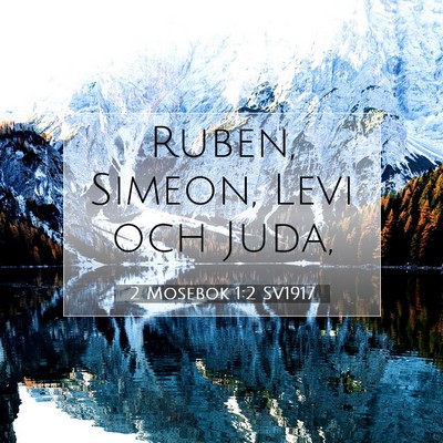 Picture 07 - 2 Mosebok 1:2 SV1917 - Ruben, Simeon, Levi och - Bible Verse Picture