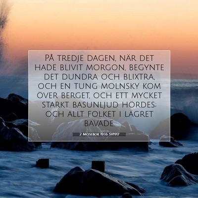 Picture 07 - 2 Mosebok 19:16 SV1917 - På tredje dagen, när det hade blivit morgon, - Bible Verse Picture