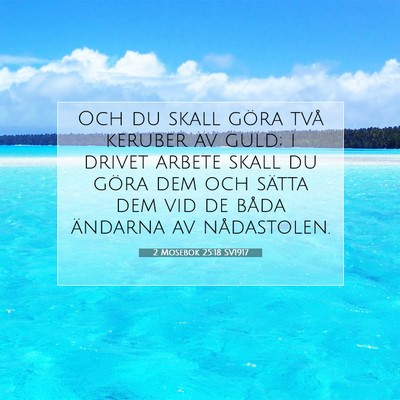Picture 07 - 2 Mosebok 25:18 SV1917 - Och du skall göra två keruber av guld; i drivet - Bible Verse Picture