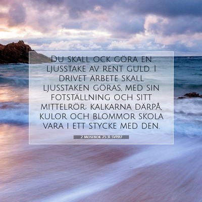 Picture 07 - 2 Mosebok 25:31 SV1917 - Du skall ock göra en ljusstake av rent guld. I - Bible Verse Picture