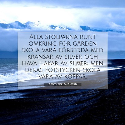 Picture 07 - 2 Mosebok 27:17 SV1917 - Alla stolparna runt omkring för gården skola - Bible Verse Picture