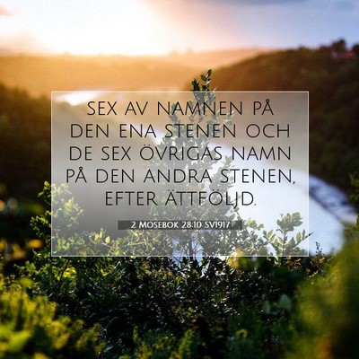 Picture 07 - 2 Mosebok 28:10 SV1917 - sex av namnen på den ena stenen och de sex - Bible Verse Picture