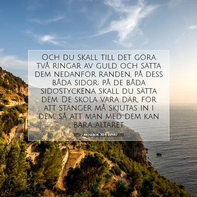 Picture 07 - 2 Mosebok 30:4 SV1917 - Och du skall till det göra två ringar av guld - Bible Verse Picture