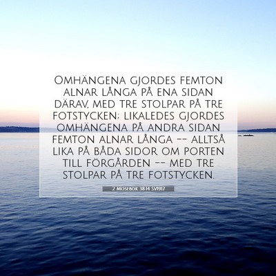 Picture 07 - 2 Mosebok 38:14 SV1917 - Omhängena gjordes femton alnar långa på ena - Bible Verse Picture