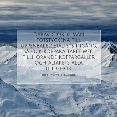 Picture 07 - 2 Mosebok 38:30 SV1917 - Därav gjorde man fotstyckena till - Bible Verse Picture