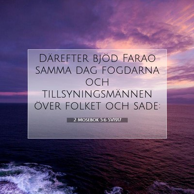 Picture 07 - 2 Mosebok 5:6 SV1917 - Därefter bjöd Farao samma dag fogdarna och - Bible Verse Picture