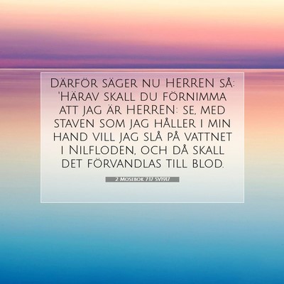 Picture 07 - 2 Mosebok 7:17 SV1917 - Därför säger nu HERREN så: 'Härav skall du - Bible Verse Picture