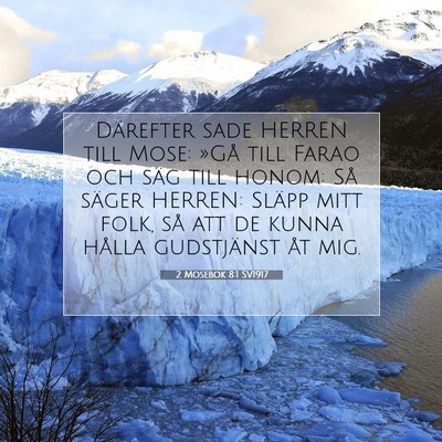 Picture 07 - 2 Mosebok 8:1 SV1917 - Därefter sade HERREN till Mose: »Gå till Farao - Bible Verse Picture
