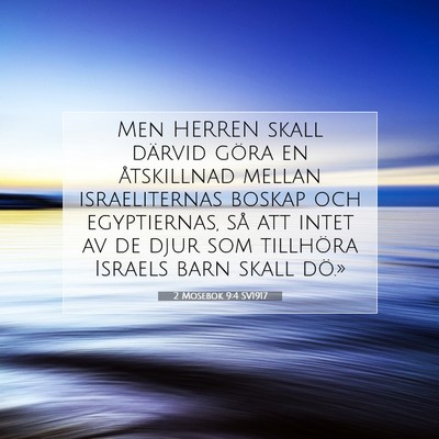 Picture 07 - 2 Mosebok 9:4 SV1917 - Men HERREN skall därvid göra en åtskillnad - Bible Verse Picture