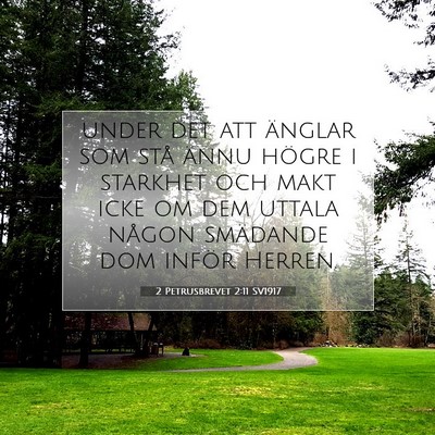 Picture 07 - 2 Petrusbrevet 2:11 SV1917 - under det att änglar som stå ännu högre i - Bible Verse Picture