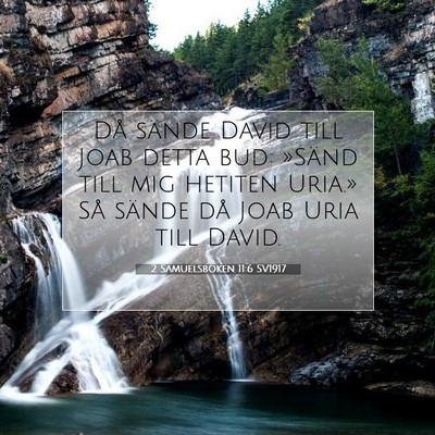 Picture 07 - 2 Samuelsboken 11:6 SV1917 - Då sände David till Joab detta bud: »Sänd - Bible Verse Picture