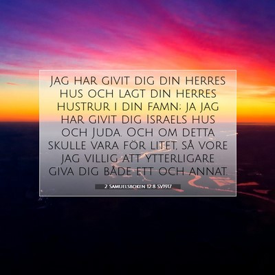 Picture 07 - 2 Samuelsboken 12:8 SV1917 - Jag har givit dig din herres hus och lagt din - Bible Verse Picture