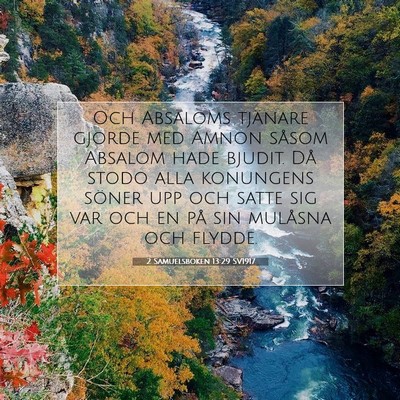 Picture 07 - 2 Samuelsboken 13:29 SV1917 - Och Absaloms tjänare gjorde med Amnon såsom - Bible Verse Picture