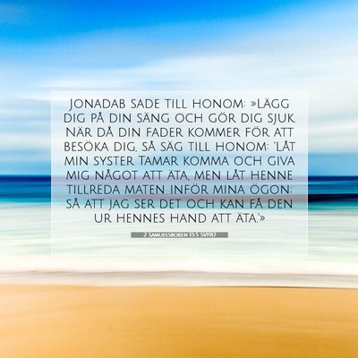 Picture 07 - 2 Samuelsboken 13:5 SV1917 - Jonadab sade till honom: »Lägg dig på din - Bible Verse Picture