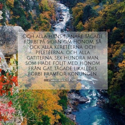 Picture 07 - 2 Samuelsboken 15:18 SV1917 - Och alla hans tjänare tågade förbi på sidan - Bible Verse Picture