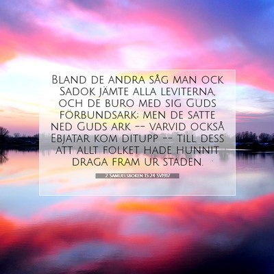 Picture 07 - 2 Samuelsboken 15:24 SV1917 - Bland de andra såg man ock Sadok jämte alla - Bible Verse Picture