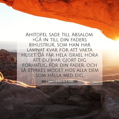 Picture 07 - 2 Samuelsboken 16:21 SV1917 - Ahitofel sade till Absalom: »Gå in till din - Bible Verse Picture