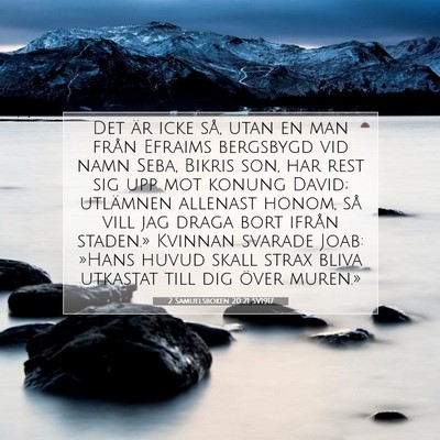 Picture 07 - 2 Samuelsboken 20:21 SV1917 - Det är icke så, utan en man från Efraims - Bible Verse Picture