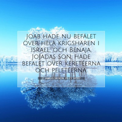 Picture 07 - 2 Samuelsboken 20:23 SV1917 - Joab hade nu befälet över hela krigshären i - Bible Verse Picture