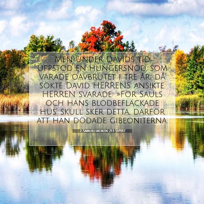 Picture 07 - 2 Samuelsboken 21:1 SV1917 - Men under Davids tid uppstod en hungersnöd, som - Bible Verse Picture