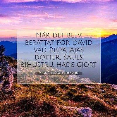 Picture 07 - 2 Samuelsboken 21:11 SV1917 - När det blev berättat för David vad Rispa, - Bible Verse Picture