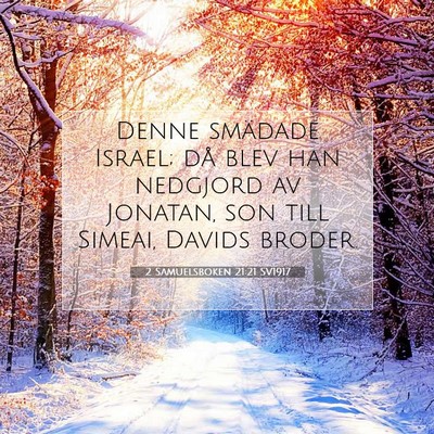 Picture 07 - 2 Samuelsboken 21:21 SV1917 - Denne smädade Israel; då blev han nedgjord av - Bible Verse Picture