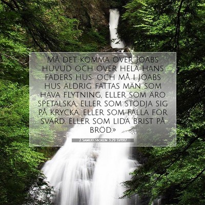Picture 07 - 2 Samuelsboken 3:29 SV1917 - Må det komma över Joabs huvud och över hela - Bible Verse Picture