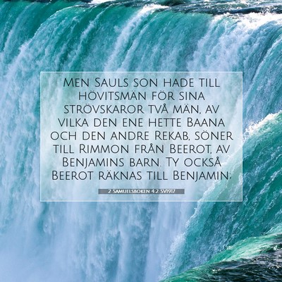 Picture 07 - 2 Samuelsboken 4:2 SV1917 - Men Sauls son hade till hövitsmän för sina - Bible Verse Picture