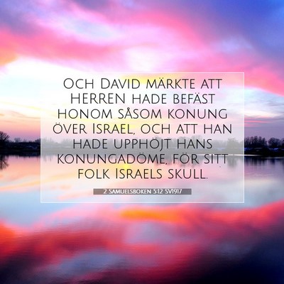 Picture 07 - 2 Samuelsboken 5:12 SV1917 - Och David märkte att HERREN hade befäst honom - Bible Verse Picture