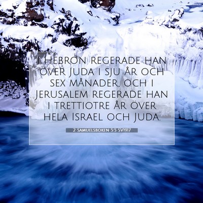 Picture 07 - 2 Samuelsboken 5:5 SV1917 - I Hebron regerade han över Juda i sju år och - Bible Verse Picture