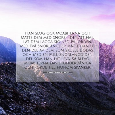 Picture 07 - 2 Samuelsboken 8:2 SV1917 - Han slog ock moabiterna och mätte dem med - Bible Verse Picture