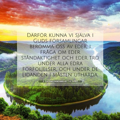 Picture 07 - 2 Thessalonikerbrevet 1:4 SV1917 - Därför kunna vi själva i Guds församlingar - Bible Verse Picture
