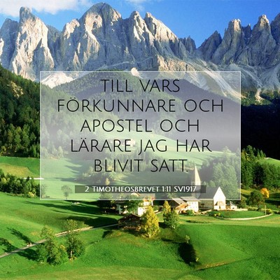 Picture 07 - 2 Timotheosbrevet 1:11 SV1917 - till vars förkunnare och apostel och lärare jag - Bible Verse Picture