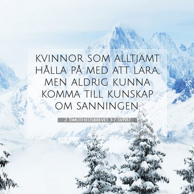 Picture 07 - 2 Timotheosbrevet 3:7 SV1917 - kvinnor som alltjämt hålla på med att lära, - Bible Verse Picture