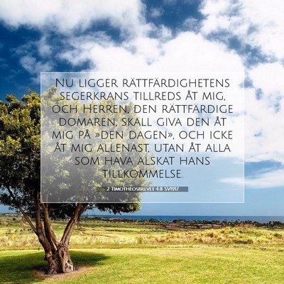Picture 07 - 2 Timotheosbrevet 4:8 SV1917 - Nu ligger rättfärdighetens segerkrans tillreds - Bible Verse Picture