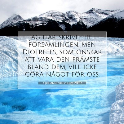 Picture 07 - 3 Johannesbrevet 1:9 SV1917 - Jag har skrivit till församlingen, men - Bible Verse Picture