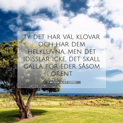 Picture 07 - 3 Mosebok 11:7 SV1917 - ty det har väl klövar och har dem helkluvna, - Bible Verse Picture