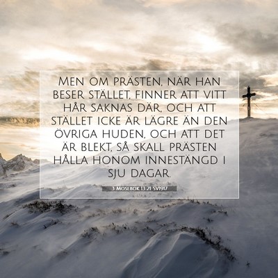 Picture 07 - 3 Mosebok 13:21 SV1917 - Men om prästen, när han beser stället, finner - Bible Verse Picture