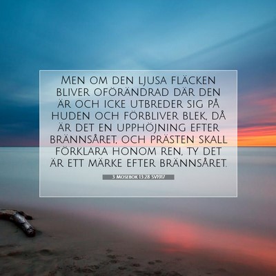 Picture 07 - 3 Mosebok 13:28 SV1917 - Men om den ljusa fläcken bliver oförändrad - Bible Verse Picture
