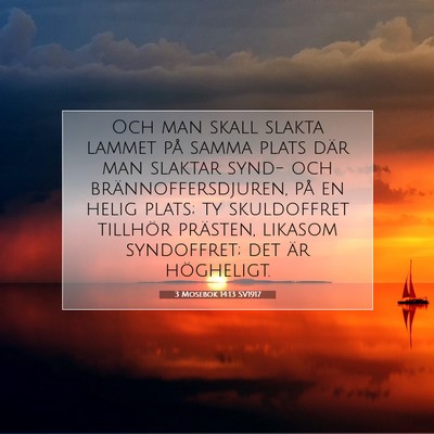 Picture 07 - 3 Mosebok 14:13 SV1917 - Och man skall slakta lammet på samma plats där - Bible Verse Picture