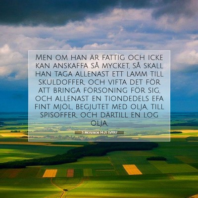 Picture 07 - 3 Mosebok 14:21 SV1917 - Men om han är fattig och icke kan anskaffa så - Bible Verse Picture