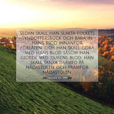 Picture 07 - 3 Mosebok 16:15 SV1917 - Sedan skall han slakta folkets syndoffersbock och - Bible Verse Picture