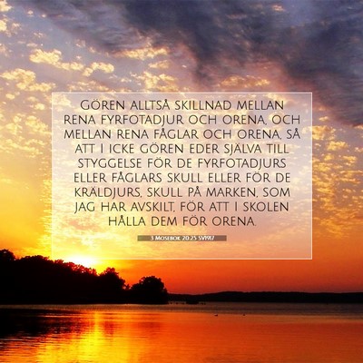 Picture 07 - 3 Mosebok 20:25 SV1917 - Gören alltså skillnad mellan rena fyrfotadjur - Bible Verse Picture