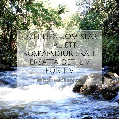 Picture 07 - 3 Mosebok 24:18 SV1917 - och den som slår ihjäl ett boskapsdjur skall - Bible Verse Picture