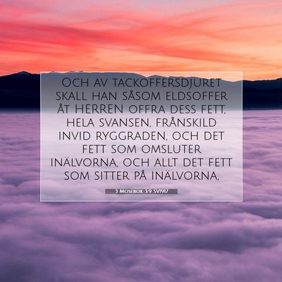 Picture 07 - 3 Mosebok 3:9 SV1917 - Och av tackoffersdjuret skall han såsom - Bible Verse Picture