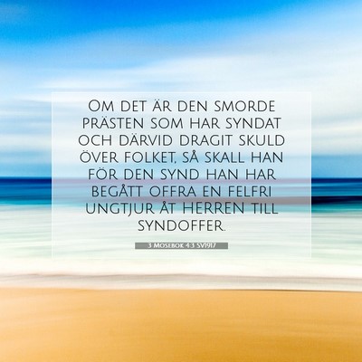 Picture 07 - 3 Mosebok 4:3 SV1917 - Om det är den smorde prästen som har syndat och - Bible Verse Picture