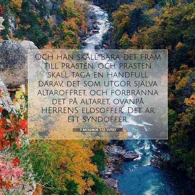 Picture 07 - 3 Mosebok 5:12 SV1917 - Och han skall bära det fram till prästen, och - Bible Verse Picture