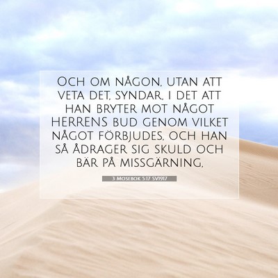 Picture 07 - 3 Mosebok 5:17 SV1917 - Och om någon, utan att veta det, syndar, i det - Bible Verse Picture