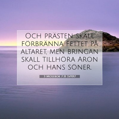 Picture 07 - 3 Mosebok 7:31 SV1917 - Och prästen skall förbränna fettet på - Bible Verse Picture
